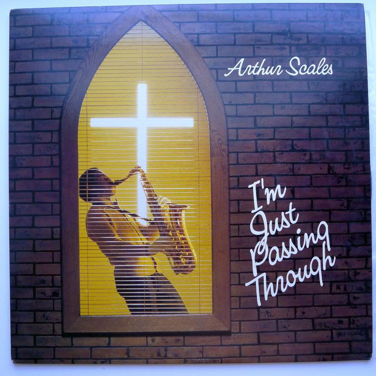 Arthur Scales  I*m Just Passing Through  (VG+)
