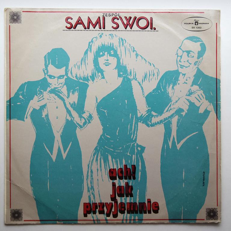 Sami Swol agh! jak Przyjemnie (EX)!!!!