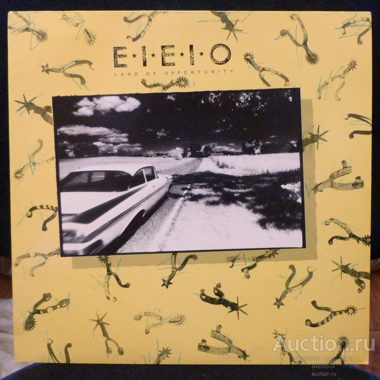 E-I-E-I-O 1985 Land Of Opportunity (England)