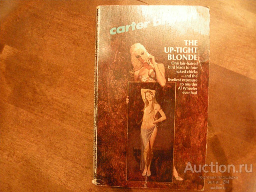 Carter Brown The up-tight blonde 