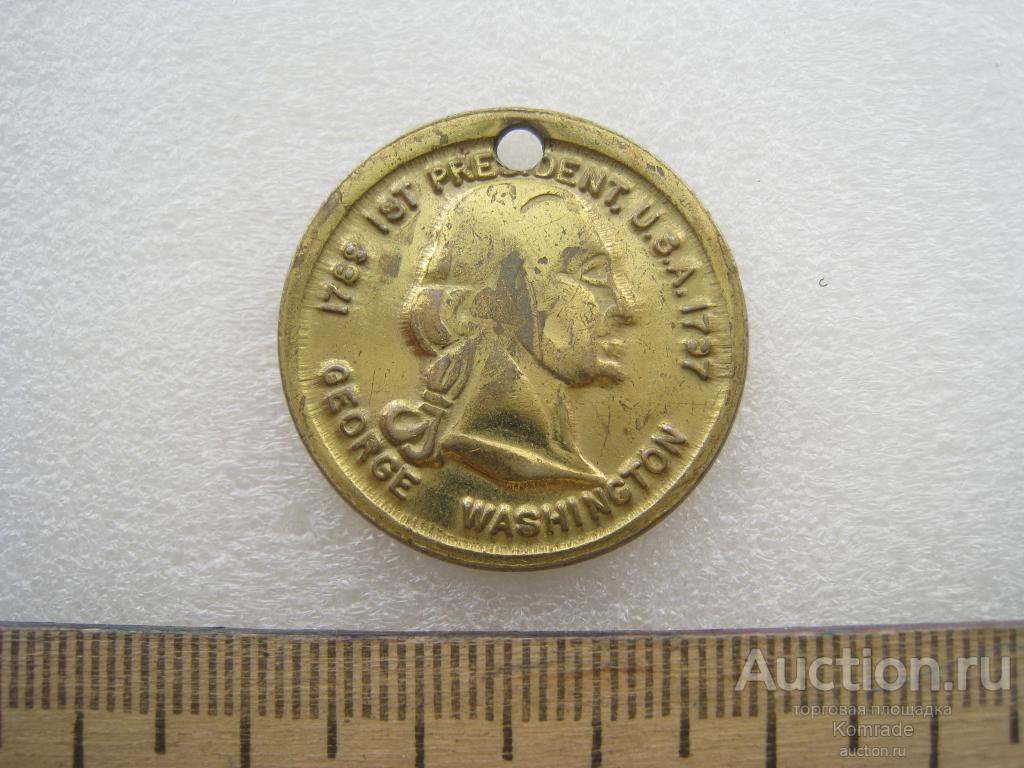 Жетон Джорж Вашингтон Первый президент США