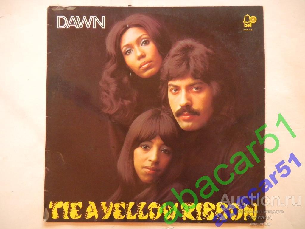 DAWN Tie A Yellow Ribbon GERMANY. BELL 1973 год LP EX+/VG+.