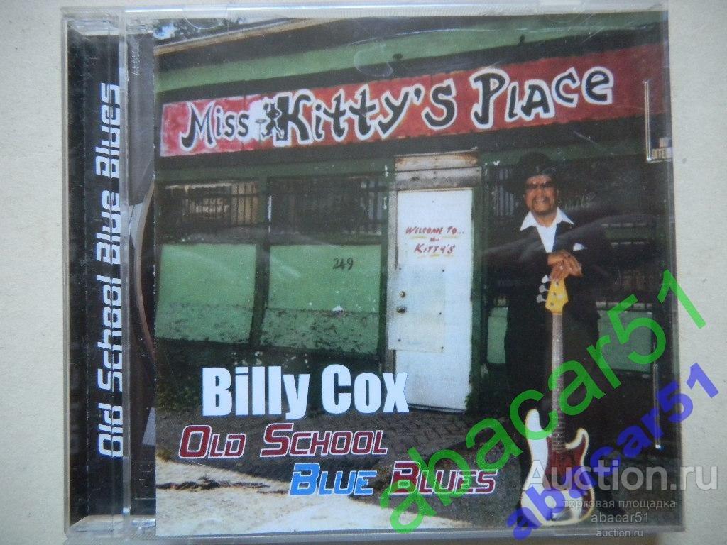 BILLY COX Old School Blue Blues RUSSIA. 2011 год CD UnOfficial.