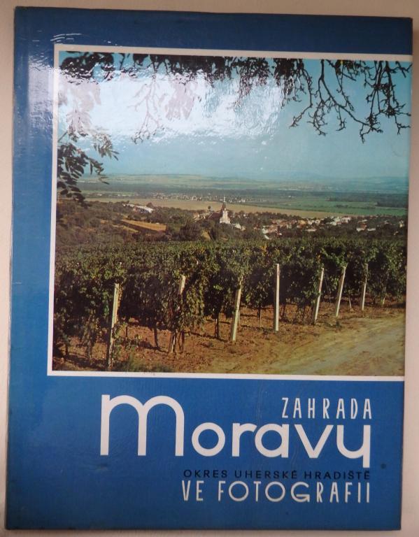 Фотоальбом. Zahrada Moravu okres Unerske Hradiste ve fotografii 1985 Чехословакия. Чехия. ЧССР.