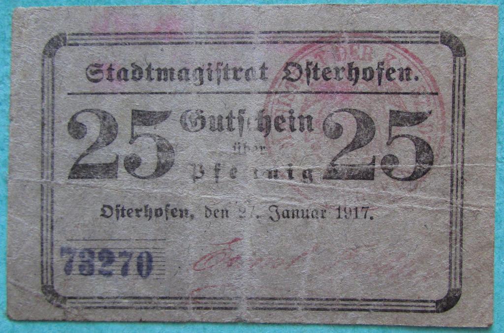 Германия нотгельд Osterhofen 25 пф. 1917 год.Красная печать.