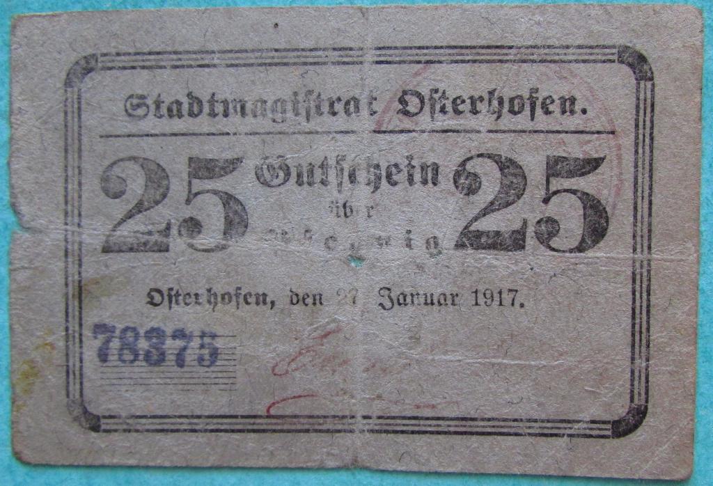 Германия нотгельд Osterhofen 25 пф. 1917 год.Красная печать.
