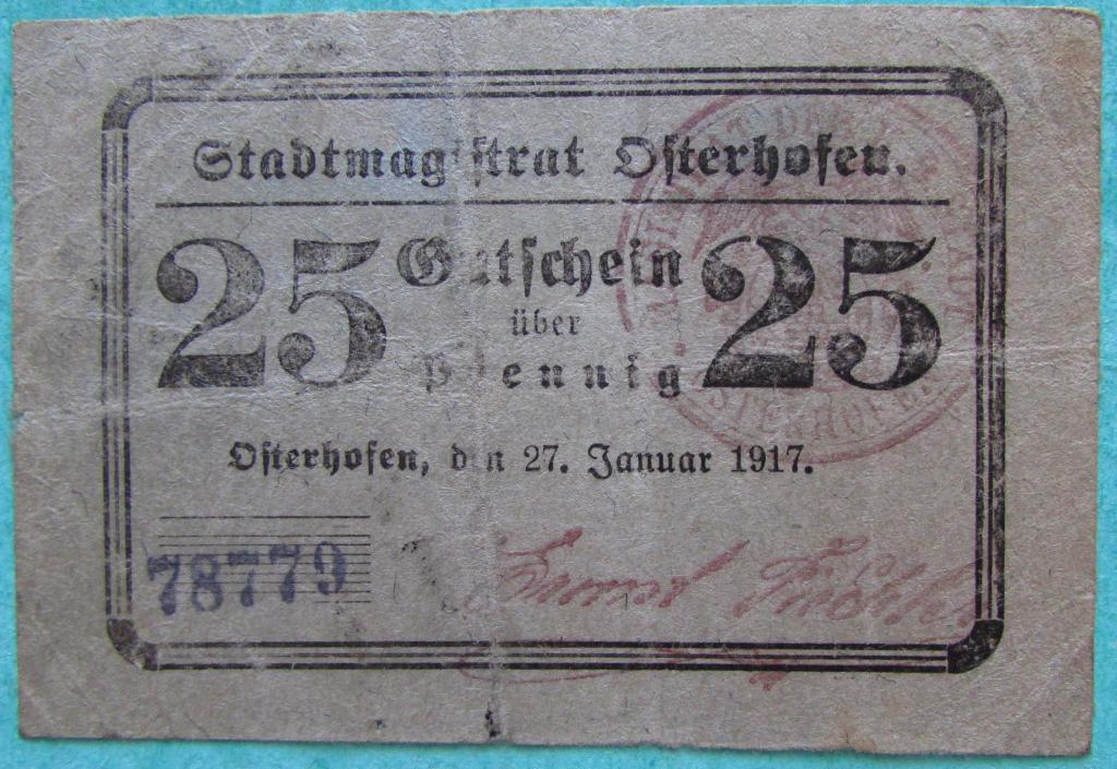 Германия нотгельд Osterhofen 25 пф. 1917 год.Красная печать.
