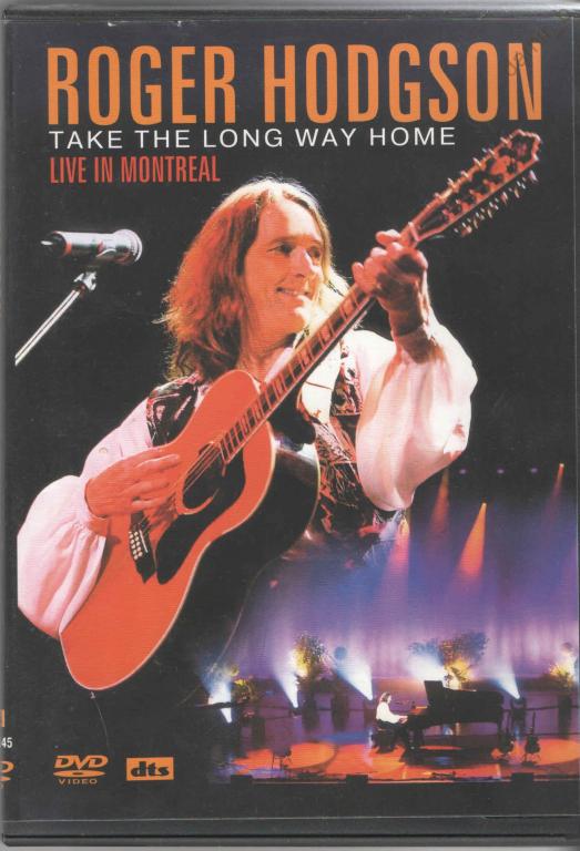 Roger Hodgson ("Supertramp")  "Take the Long Way Home" - live in Monreal (dvd)