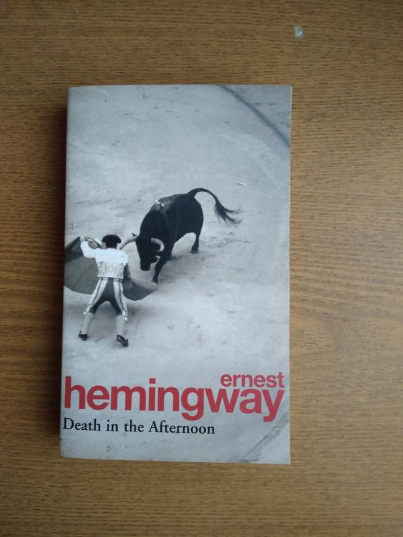 Ernest Hemingway "Death In the Afternoon"