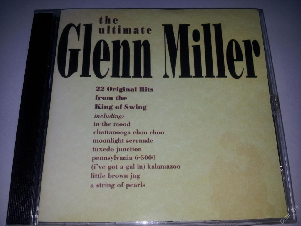 GLENN MILLER The Ultimate 1993 Оркестр Глена Миллера биг-бэнд