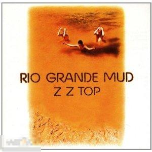 ZZ TOP / Rio Grande Mud 72 / USA