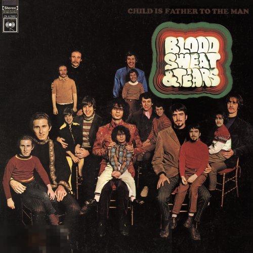 Blood Sweat & Tears / Child Is Father To The Man 68 / USA 