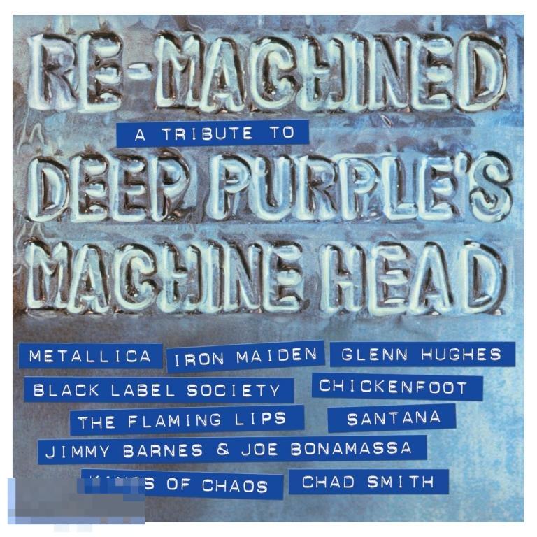 Re machined. Re-Machined a Tribute to Deep Purple's Machine head 2012. Deep Purple Machine head 40th Anniversary Deluxe Edition. A Tribute to Deep Purple. Re Machined a Tribute.
