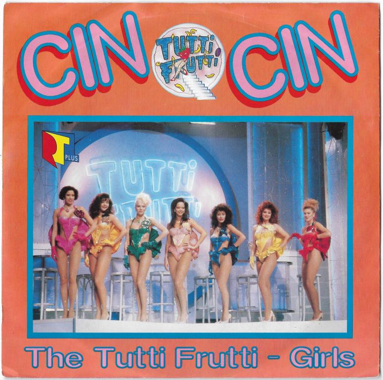 Cin Cin "The Tutti Frutti - Girls" 1989 Single