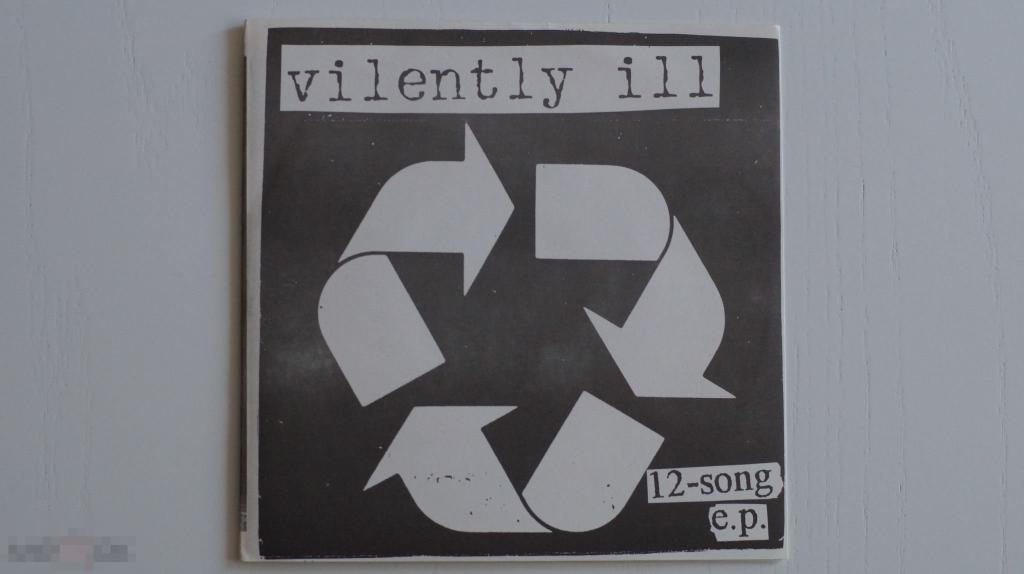 Vilently Ill "12-Song EP"   USA, 1997  Hardcore, Punk 