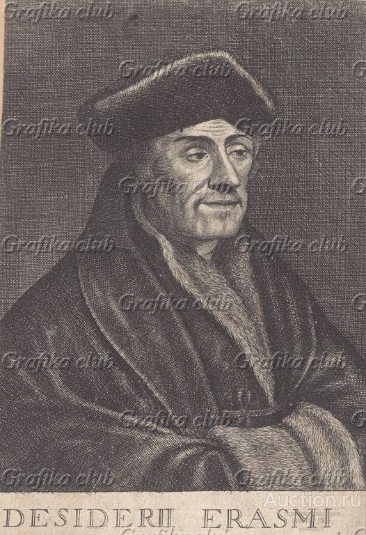 Эразм роттердамский гравюра. Эразм Роттердамский (1469-1536). Эразм Иванович Стогов. Эразм Роттердамский, ученый, филолог, Богослов. Святой Эразм.