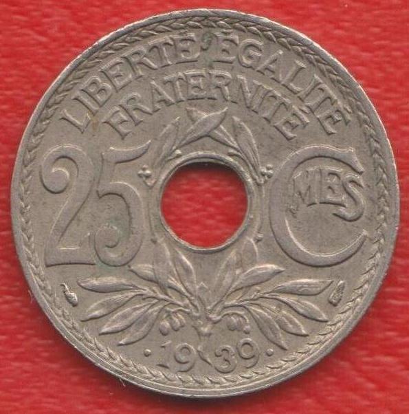 Французские дырочки. Франция 25 сантимов 1919. Монета RF С дыркой 1939г. Монеты с отверстием. Монета с дыркой посередине.
