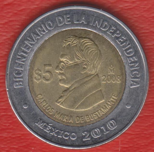 Мексика 5 песо 2008 г. 200 лет независимости Карлос Мария де Бустаманте