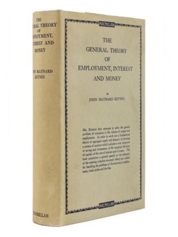 The General Theory of Employment, Interest and Money by John Maynard Keynes