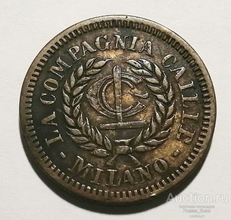 Жетон LA COMPAGNIA CAILLE MILANO 10 CENTESIMI. Милан Италия 1914-1930гг (52043)