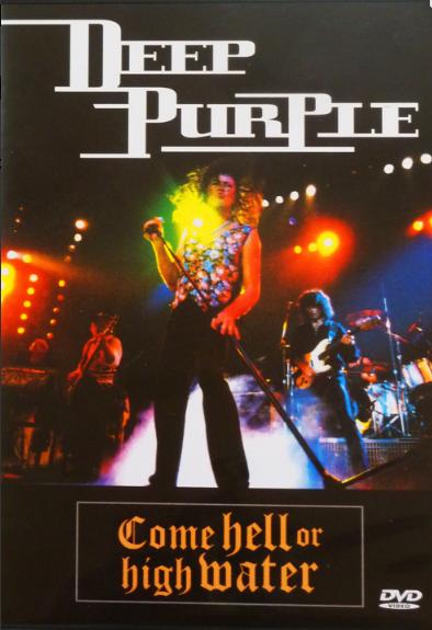 Deep Purple ‎- Come Hell Or High Water - BMG ‎- 74321 224439 - EU - 2001 -