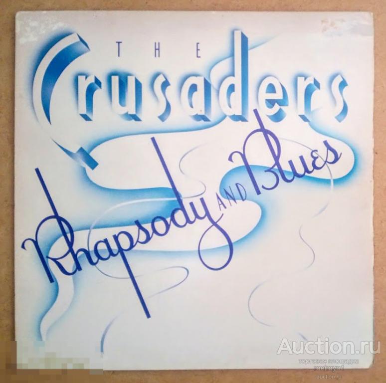 The Crusaders - 1980 Rhapsody And Blues (England) 