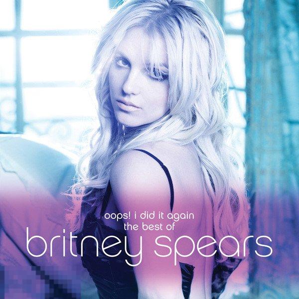 Britney Spears ‎– Oops! I Did It Again - The Best Of CD Germany 2012 