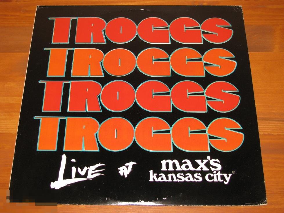 The Troggs - Live At Max's Kansas City / LP / US / 1980 / ЕХ/NM 
