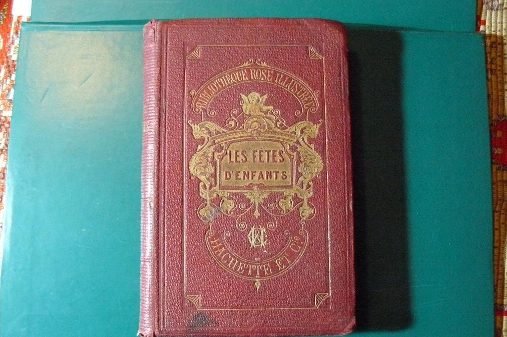 " Детские праздники" книга на французском языке 1874 г.  Автограф.