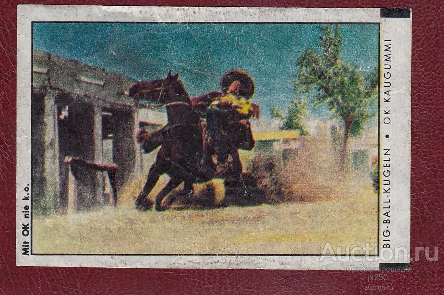 Вкладыши серии OK's BIG BUB BUBBLE GUM  "Wildwestfilm. Heibe Grenze"- без номера