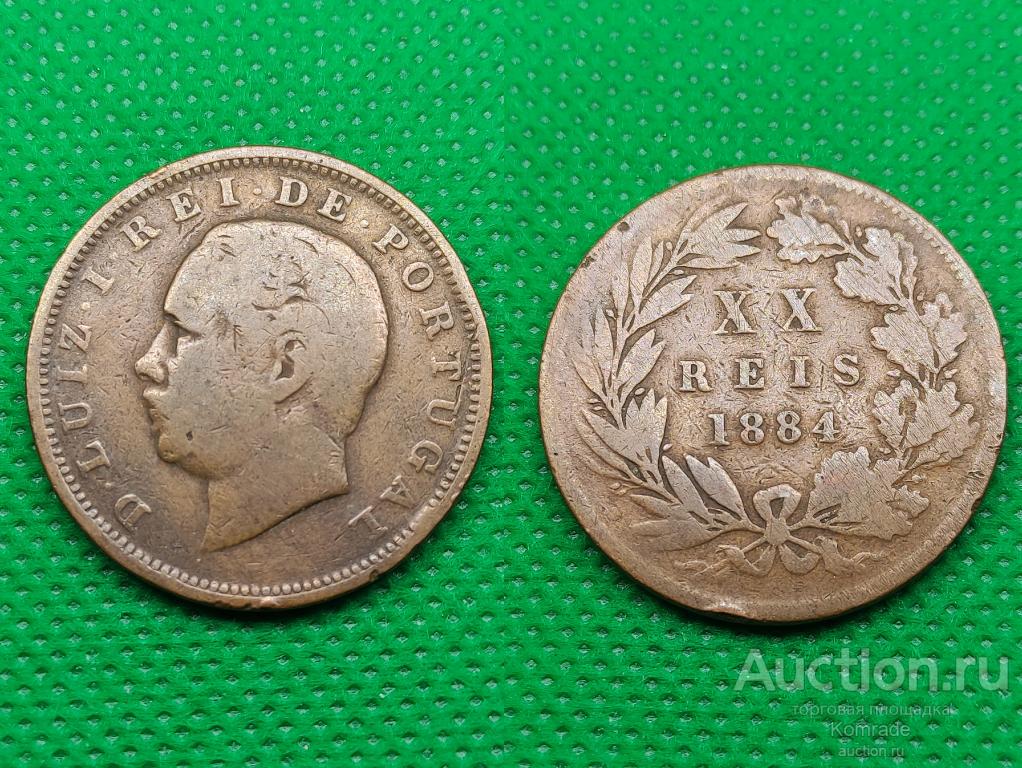 Монета 20 реалов / рейсов / рейс 1884 год Португалия