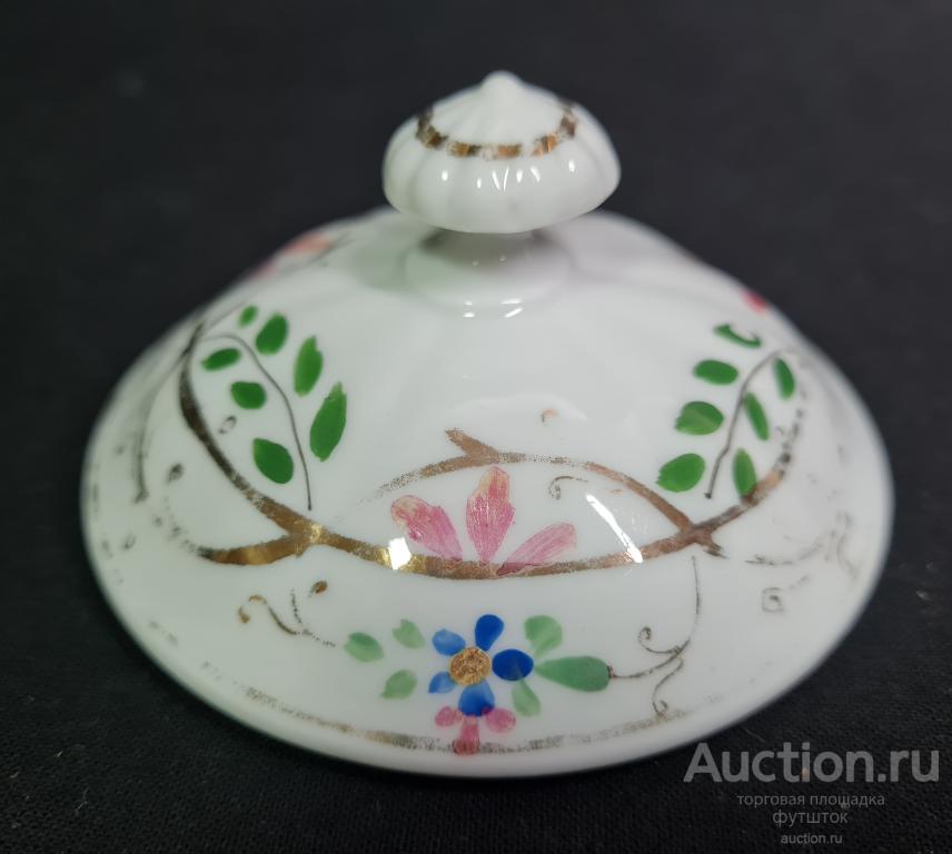 Крышка старинная Фарфор Ручная роспись до 1917 г. (3.1.47)