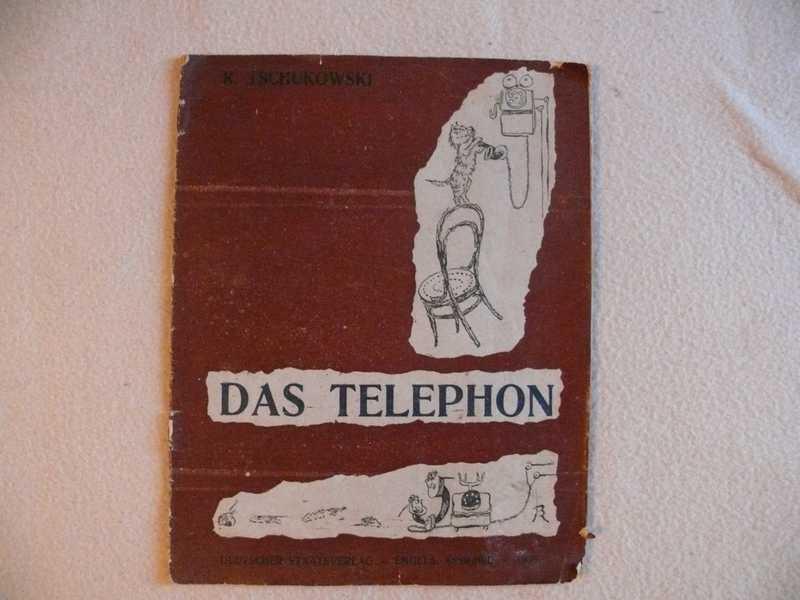 #1535807 Tschukovsky K. Чуковский К. Das Telephon. Телефон