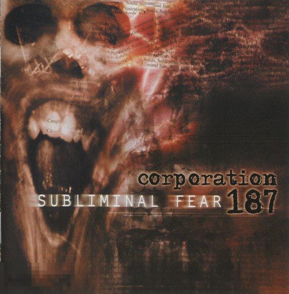 Corporation 187 Subliminal Fear лицензия ЛИКВИДАЦИЯ 2022 