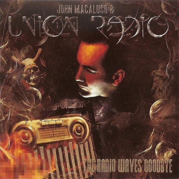 John Macaluso & Union Radio The Radio Waves Goodbye лицензия ЛИКВИДАЦИЯ 2022 
