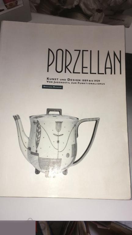 Porzellan - Kunst und Design 1889 - 1939 