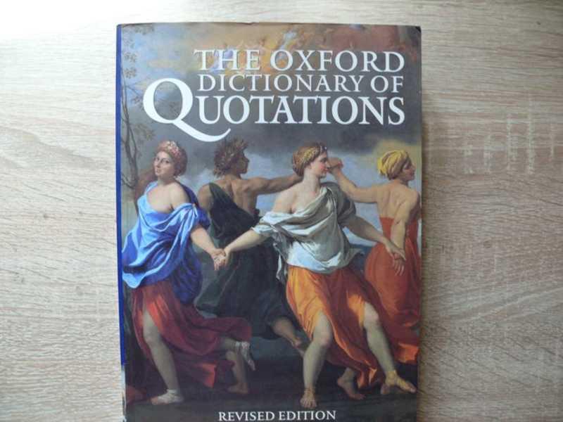 #1624014 The Oxford Dictionary of Quotations. [Оксфордский словарь цитат