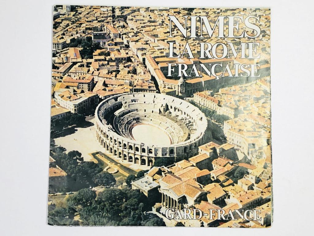 Nimes. La Rome Francaise (Ним. Французский Рим). Буклет
