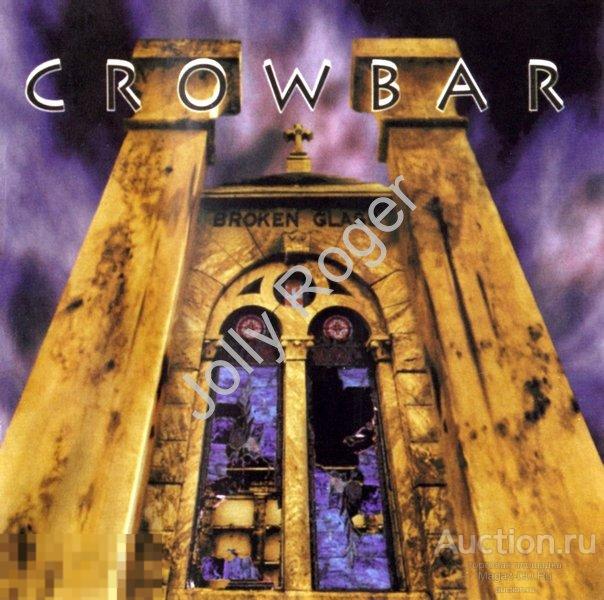CDr: CROWBAR - Broken Glass (1996) 