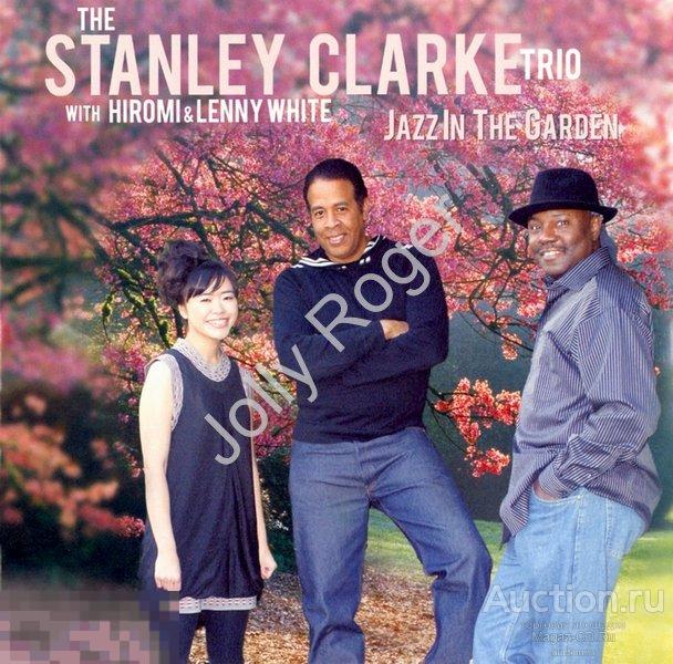 CDr: THE STANLEY CLARKE TRIO - Jazz In The Garden (2009) 