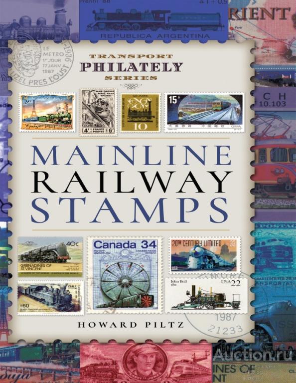 Howard Piltz. Mainline Railway Stamps (Transport Philately Series) (2018) *PDF