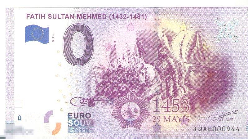 Банкнота 0 Евро Fatih Sultan Mehmed (1432-1481) TUAE-2019-1 