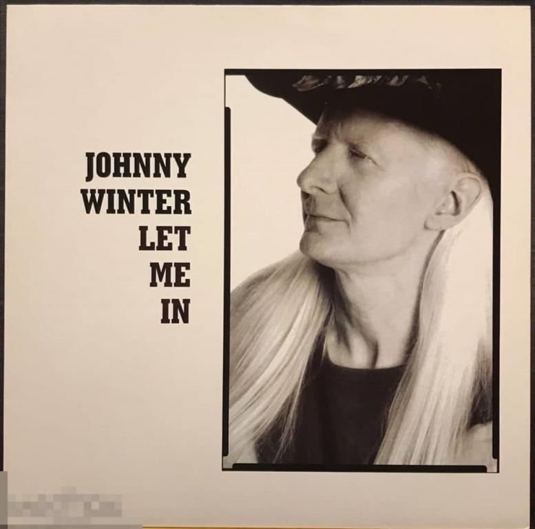 Johnny Winter - Let Me In (1991) Pointblank, UK 