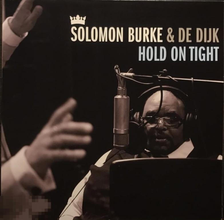 Solomon Burke &amp; De Dijk - Hold On Tight (2010) Music On Vinyl, EU 