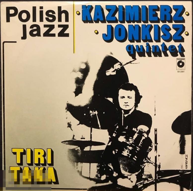 Kazimierz Jonkisz Quintet - Tiritaka (1980) Muza, Poland (Polish Jazz Vol. 62) 