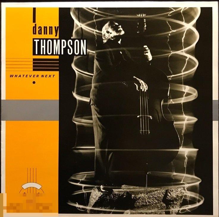 Danny Thompson (Pentangle) - Whatever Next (1989) Antilles, UK 