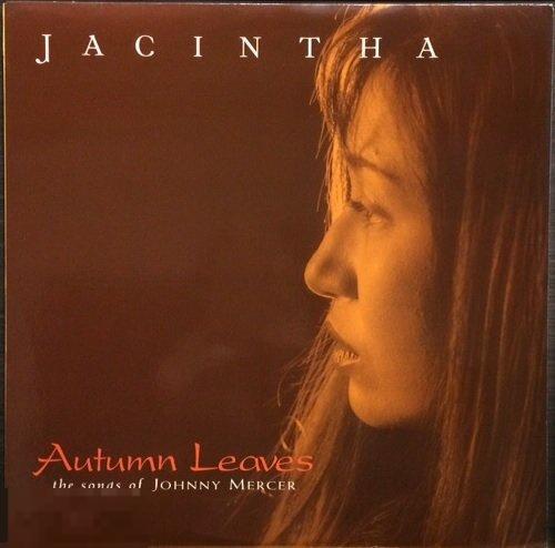Jacintha - Autumn Leaves (1999) Groove Note, USA 