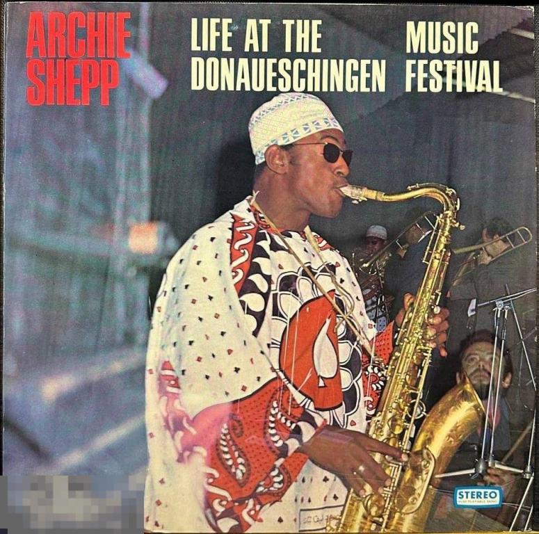 Archie Shepp - Live At The Donaueschingen Music Festival (1967) MPS, USA 