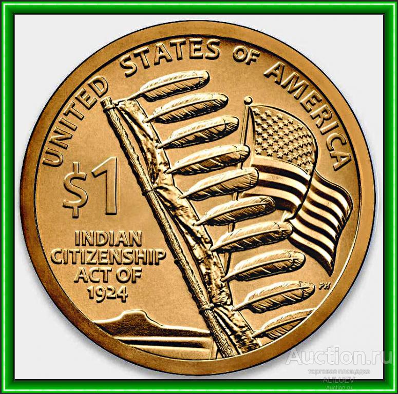 1 доллар 2024 P/D ЗАКОН О ГРАЖДАНСТВЕ ИНДЕЙЦЕВ - САКАГАВЕЯ  США