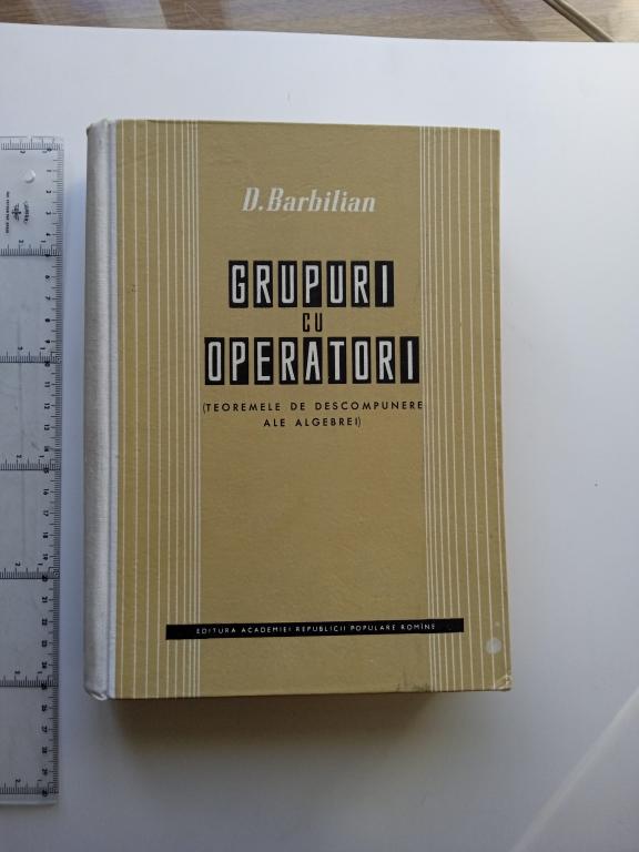 D.Barbilian. Grupuri su operatori.